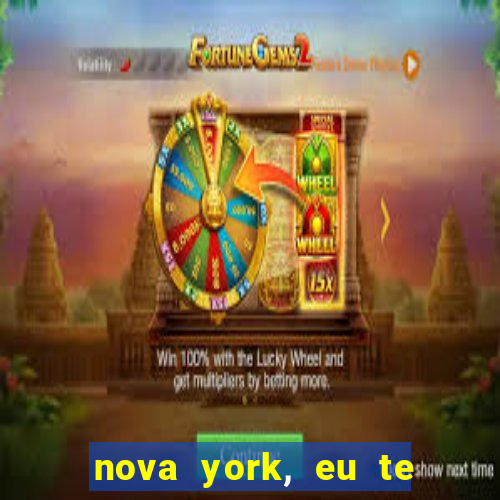 nova york, eu te amo filme completo dublado